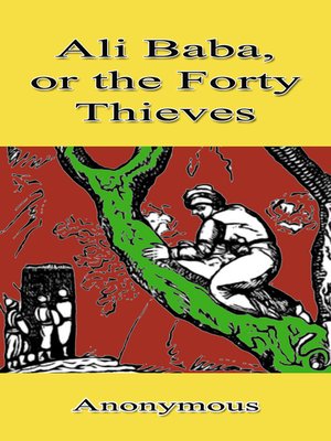cover image of Ali Baba, or the Forty Thieves